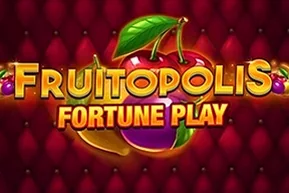 Fruitopolis Fortune Play